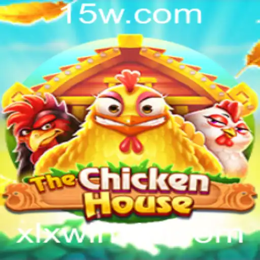 Descubra 'TheChickenHouse': Aventuras e Estratégias para Vencer com XLXWIN