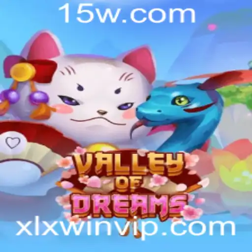 ValleyofDreams: Explorando o Mundo Encantado com XLXWIN